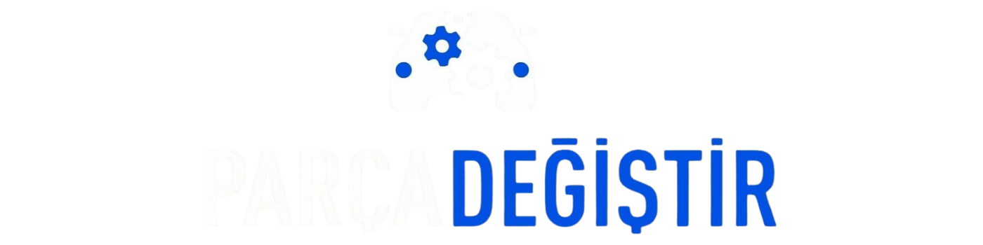 PARÇA DEĞİŞTİR